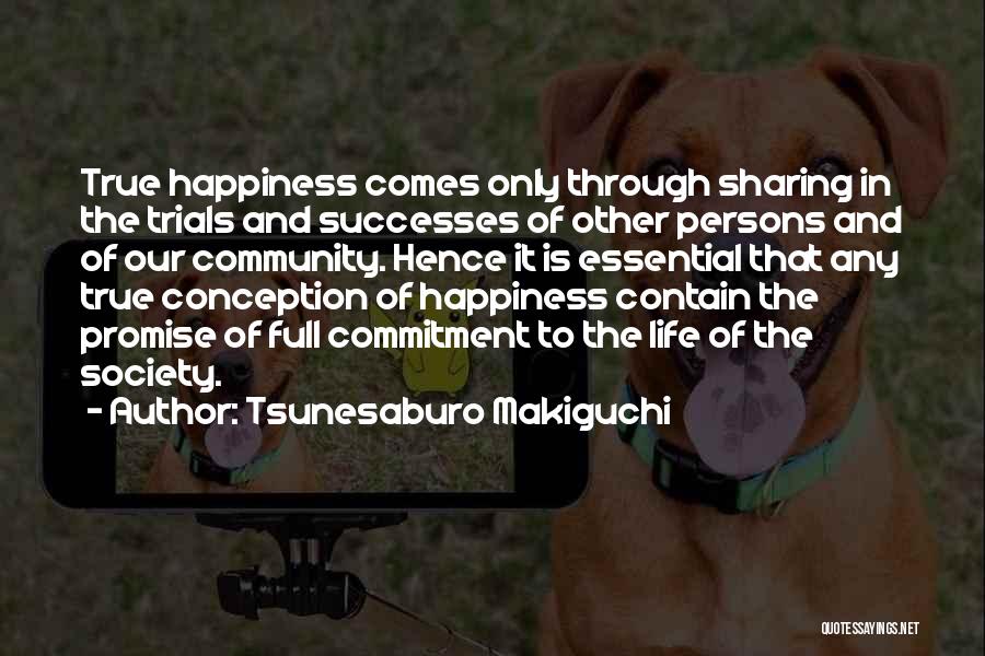 Happiness Sharing Quotes By Tsunesaburo Makiguchi