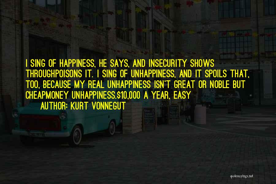 Happiness Shows Quotes By Kurt Vonnegut