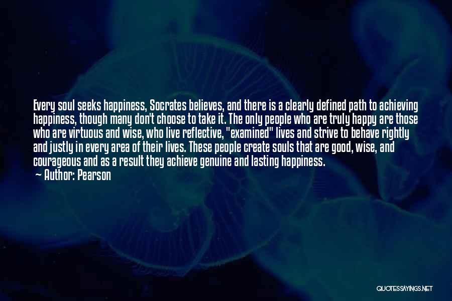 Happiness Socrates Quotes By Pearson