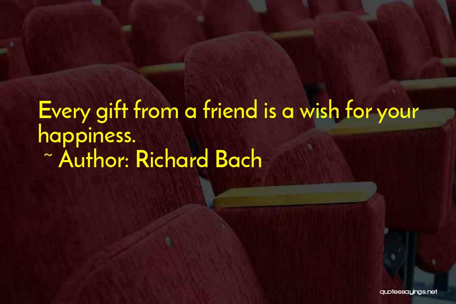 Happiness Someday Quotes By Richard Bach