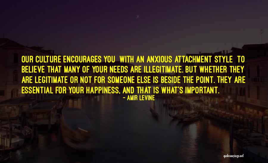 Happiness Someone Else Quotes By Amir Levine Happiness Someone Else Quotes By Amir Levine