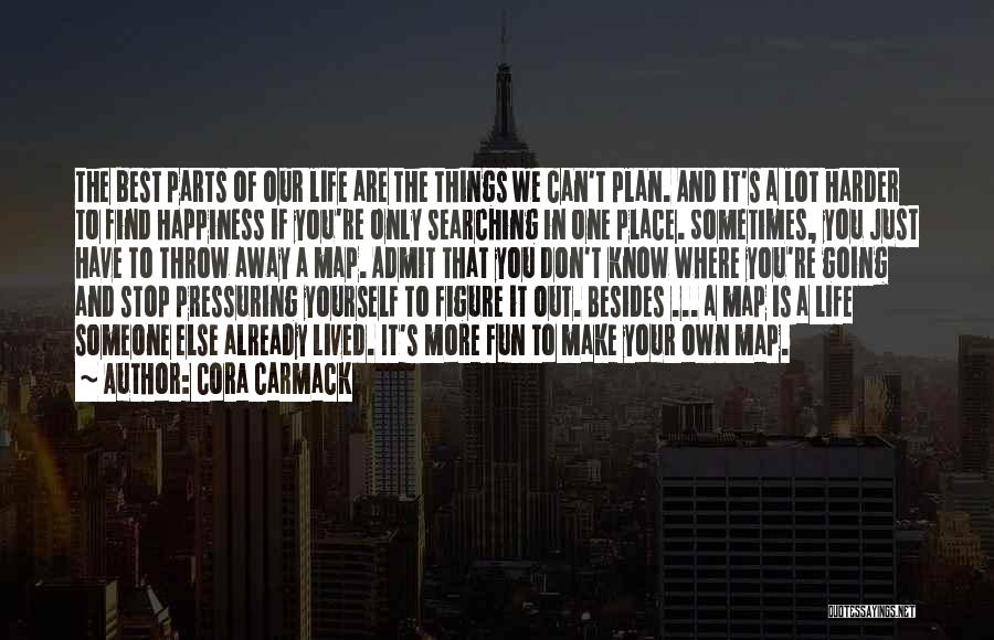 Happiness Someone Else Quotes By Cora Carmack