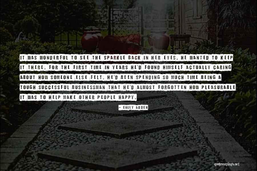 Happiness Someone Else Quotes By Emily Arden Happiness Someone Else Quotes By Emily Arden