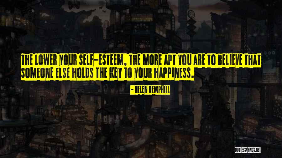Happiness Someone Else Quotes By Helen Hemphill Happiness Someone Else Quotes By Helen Hemphill