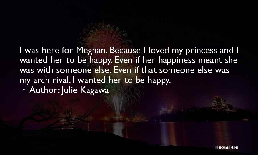 Happiness Someone Else Quotes By Julie Kagawa
