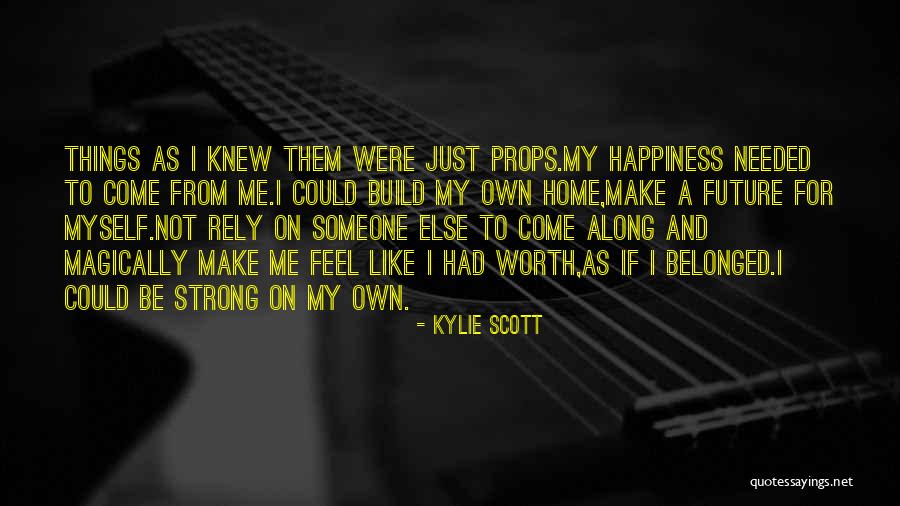 Happiness Someone Else Quotes By Kylie Scott