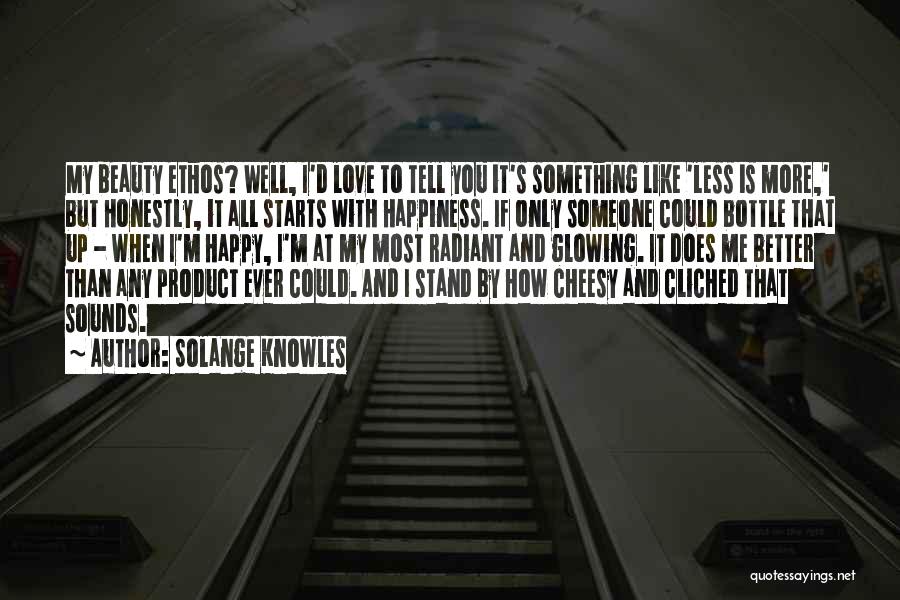 Happiness Starts With Me Quotes By Solange Knowles