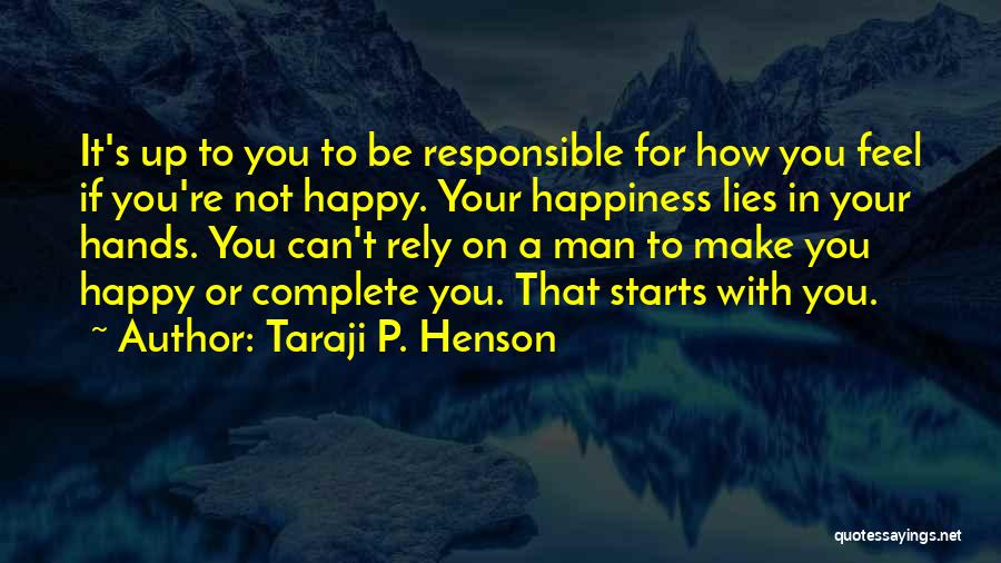 Happiness Starts With You Quotes By Taraji P. Henson