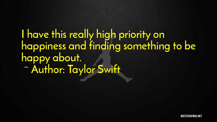 Happiness Taylor Swift Quotes By Taylor Swift