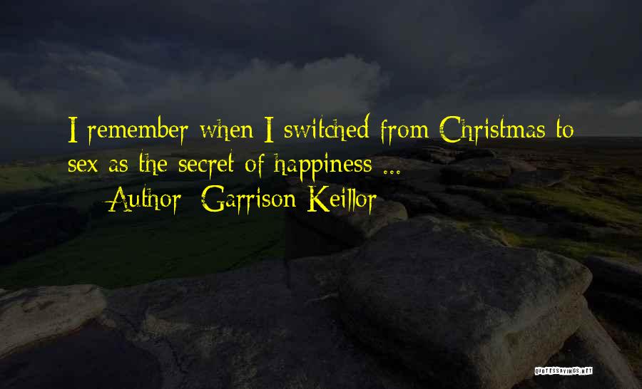 Happiness This Christmas Quotes By Garrison Keillor