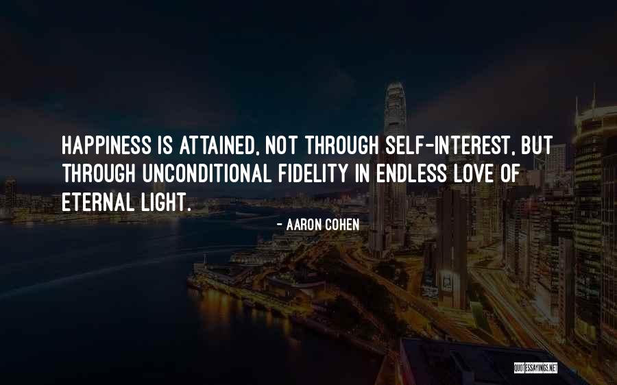 Happiness Through Love Quotes By Aaron Cohen Happiness Through Love Quotes By Aaron Cohen