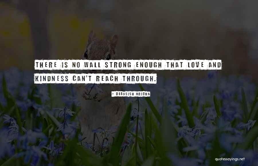 Happiness Through Love Quotes By Debasish Mridha Happiness Through Love Quotes By Debasish Mridha