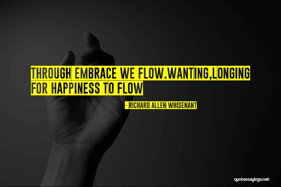 Happiness Through Love Quotes By Richard Allen Whisenant Happiness Through Love Quotes By Richard Allen Whisenant