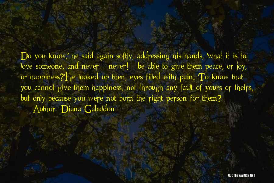 Happiness Through My Eyes Quotes By Diana Gabaldon