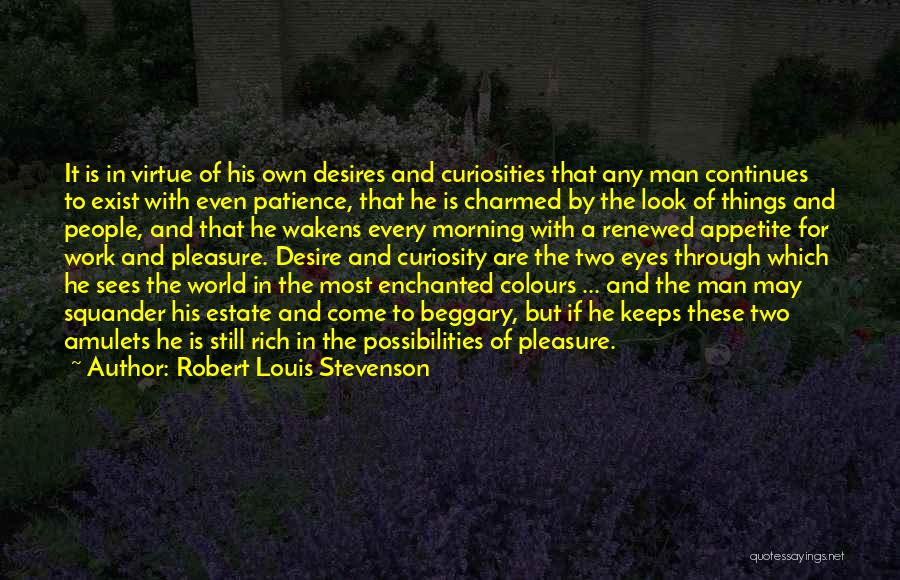 Happiness Through My Eyes Quotes By Robert Louis Stevenson