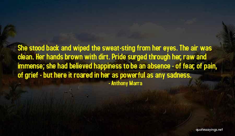 Happiness Through Pain Quotes By Anthony Marra