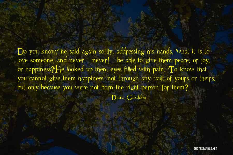 Happiness Through Pain Quotes By Diana Gabaldon