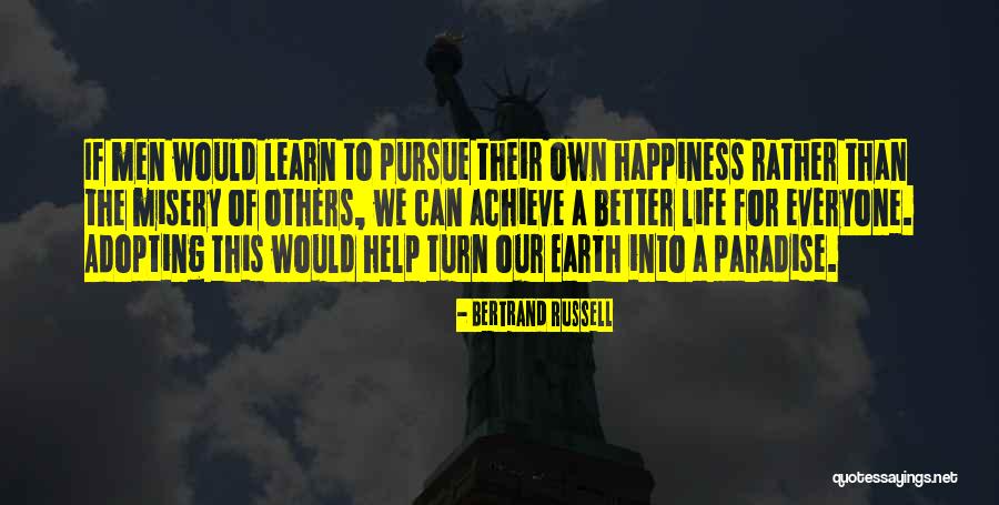 Happiness To Misery Quotes By Bertrand Russell Happiness To Misery Quotes By Bertrand Russell