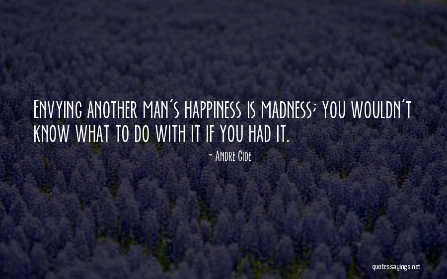 Happiness To Quotes By Andre Gide Happiness To Quotes By Andre Gide