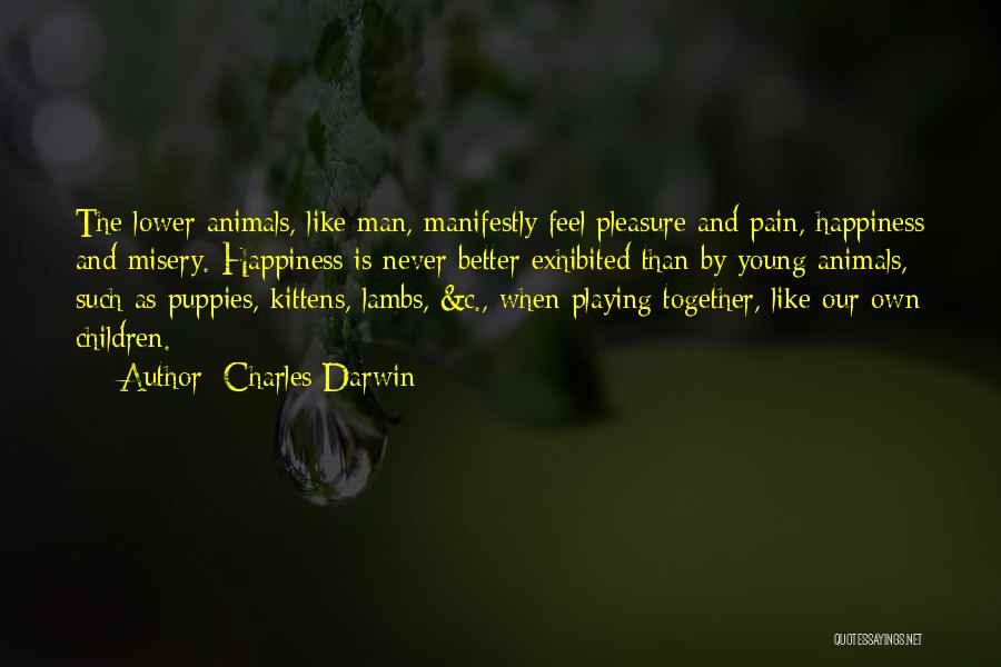 Happiness Together Quotes By Charles Darwin