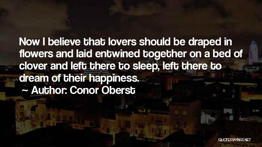 Happiness Together Quotes By Conor Oberst