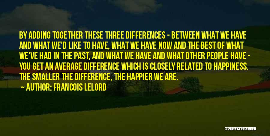 Happiness Together Quotes By Francois Lelord