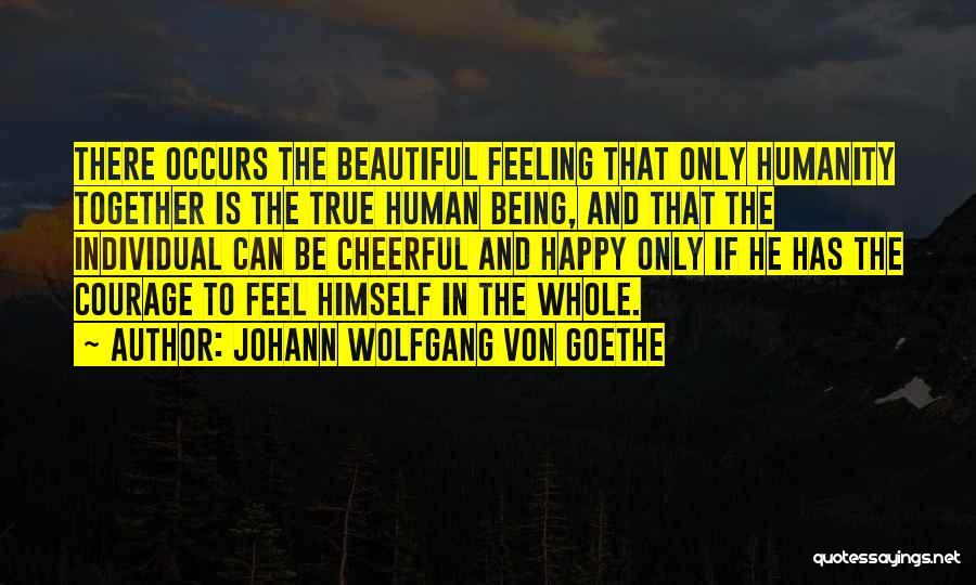 Happiness Together Quotes By Johann Wolfgang Von Goethe