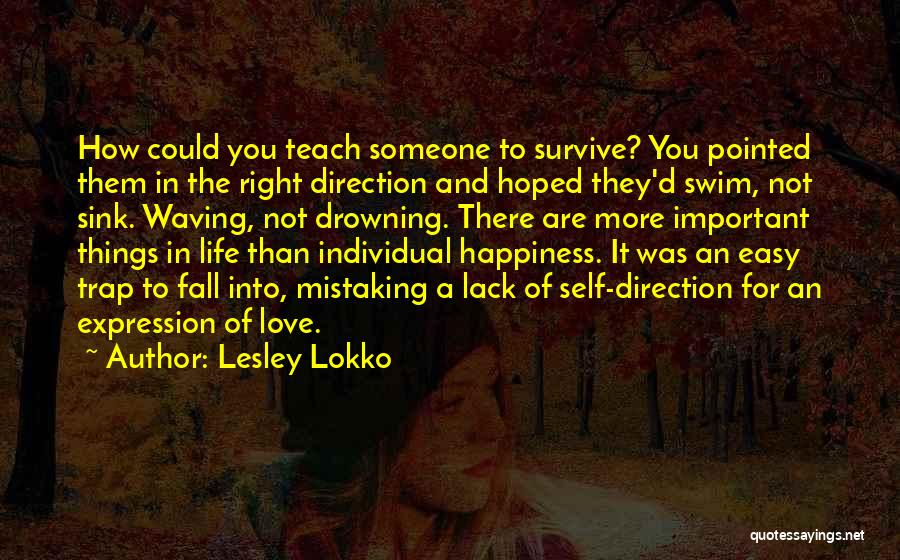 Happiness Trap Quotes By Lesley Lokko