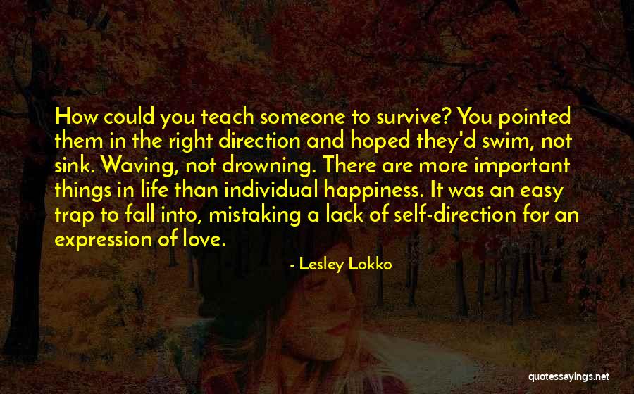 Happiness Trap Quotes By Lesley Lokko