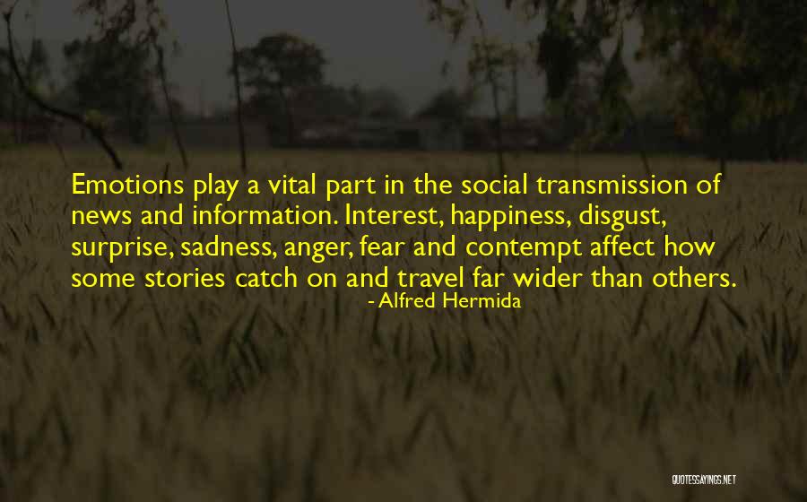 Happiness Travel Quotes By Alfred Hermida Happiness Travel Quotes By Alfred Hermida