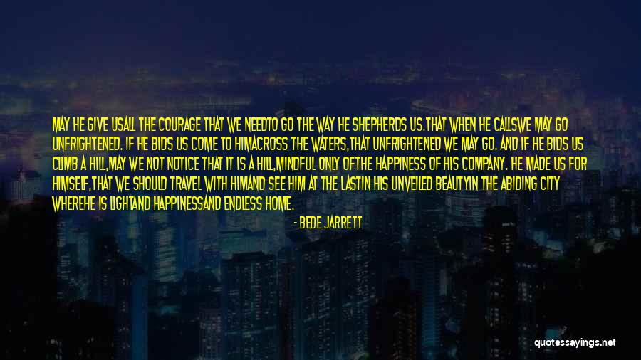 Happiness Travel Quotes By Bede Jarrett Happiness Travel Quotes By Bede Jarrett
