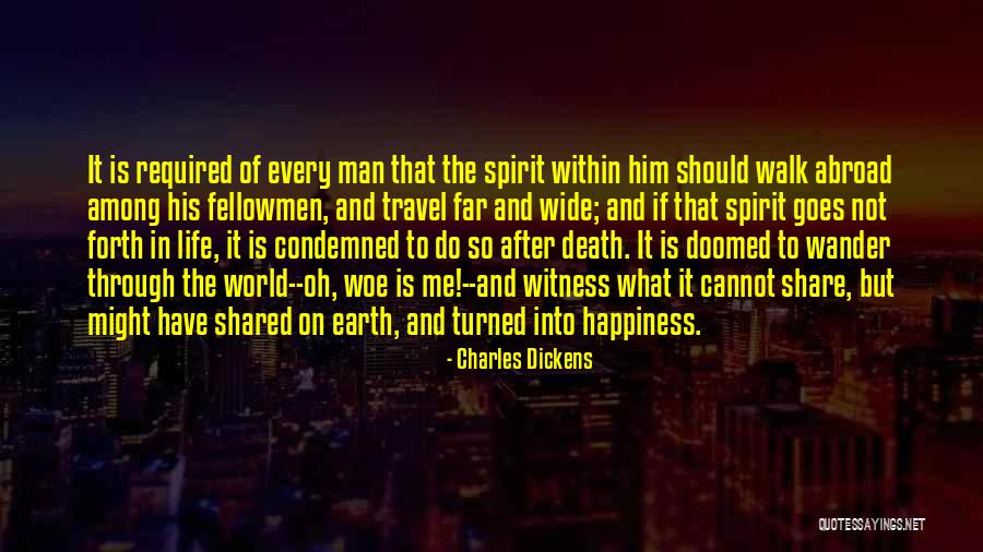 Happiness Travel Quotes By Charles Dickens Happiness Travel Quotes By Charles Dickens