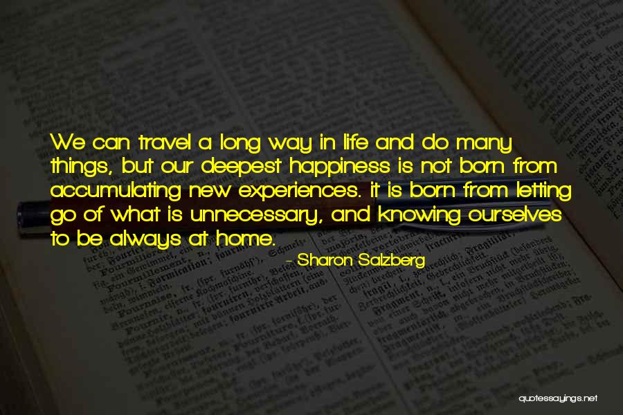 Happiness Travel Quotes By Sharon Salzberg Happiness Travel Quotes By Sharon Salzberg