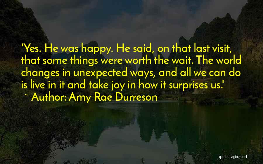 Happiness Unexpected Quotes By Amy Rae Durreson