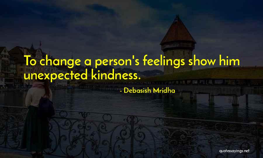 Happiness Unexpected Quotes By Debasish Mridha