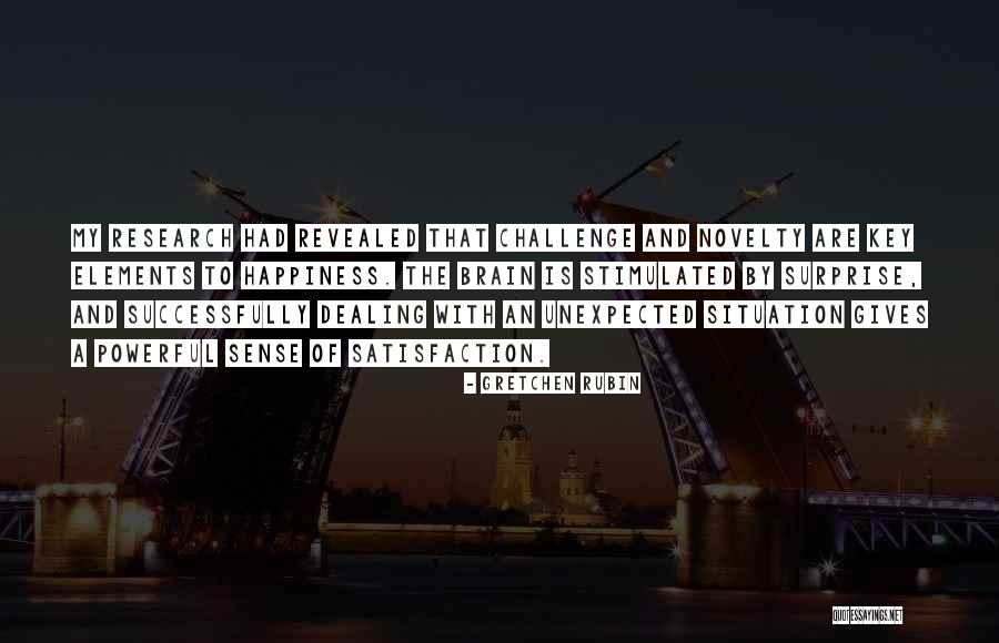 Happiness Unexpected Quotes By Gretchen Rubin Happiness Unexpected Quotes By Gretchen Rubin