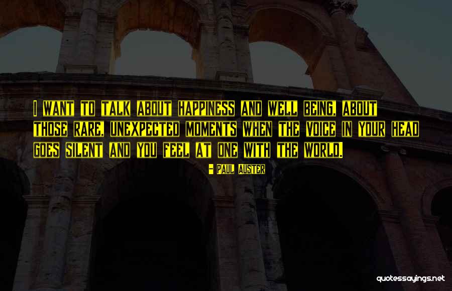 Happiness Unexpected Quotes By Paul Auster Happiness Unexpected Quotes By Paul Auster