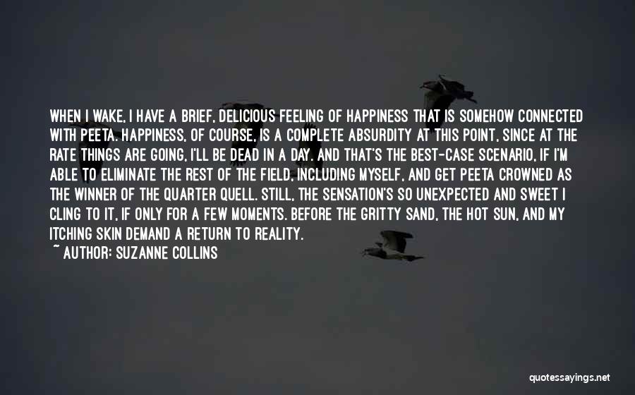 Happiness Unexpected Quotes By Suzanne Collins
