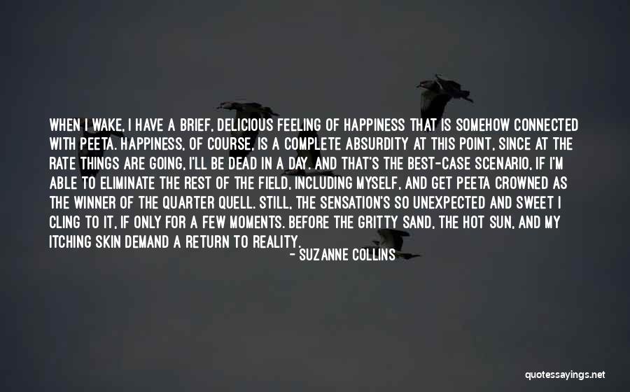 Happiness Unexpected Quotes By Suzanne Collins