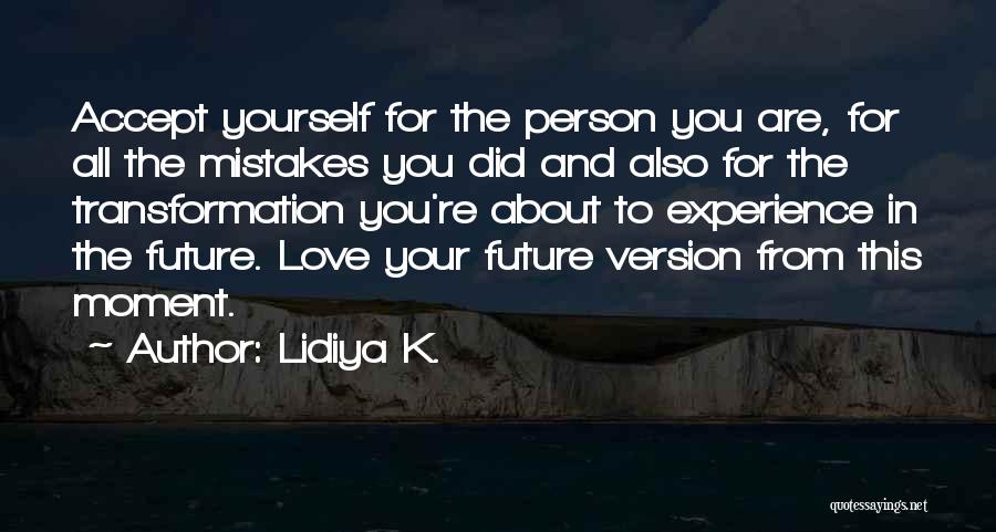 Happiness Version Quotes By Lidiya K.