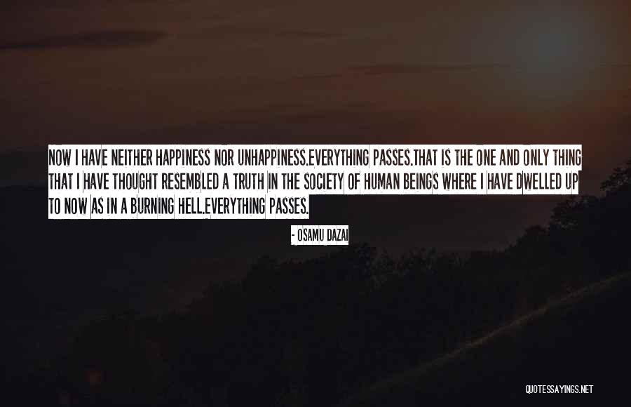 Happiness Vs Unhappiness Quotes By Osamu Dazai Happiness Vs Unhappiness Quotes By Osamu Dazai