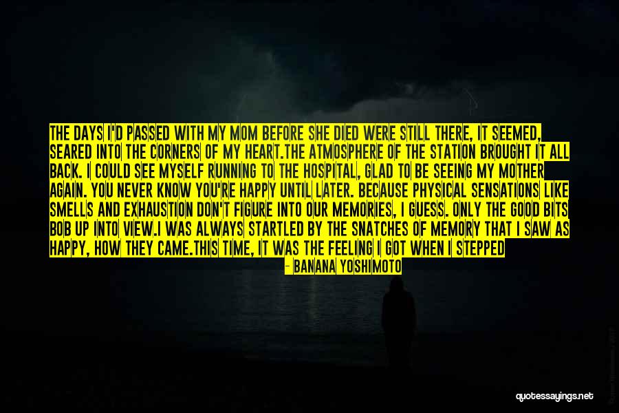 Happiness When I'm With You Quotes By Banana Yoshimoto