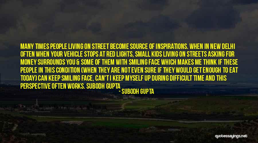 Happiness When I'm With You Quotes By Subodh Gupta