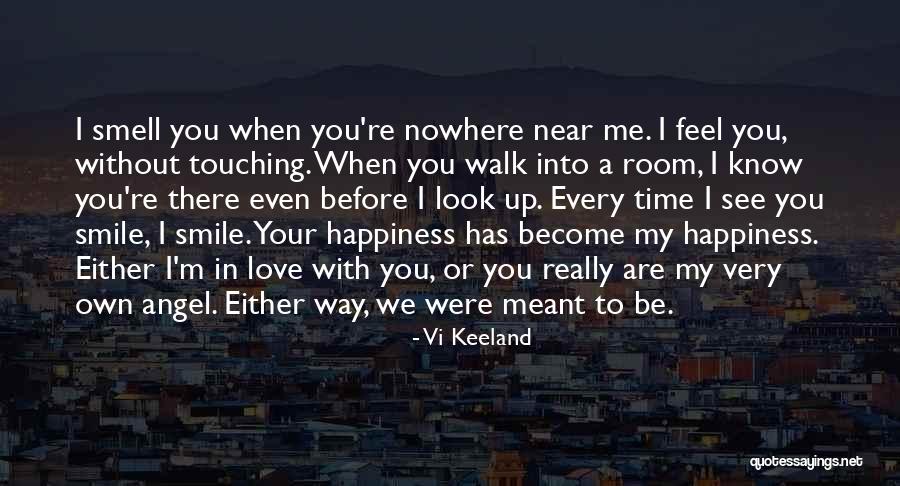 Happiness When I'm With You Quotes By Vi Keeland