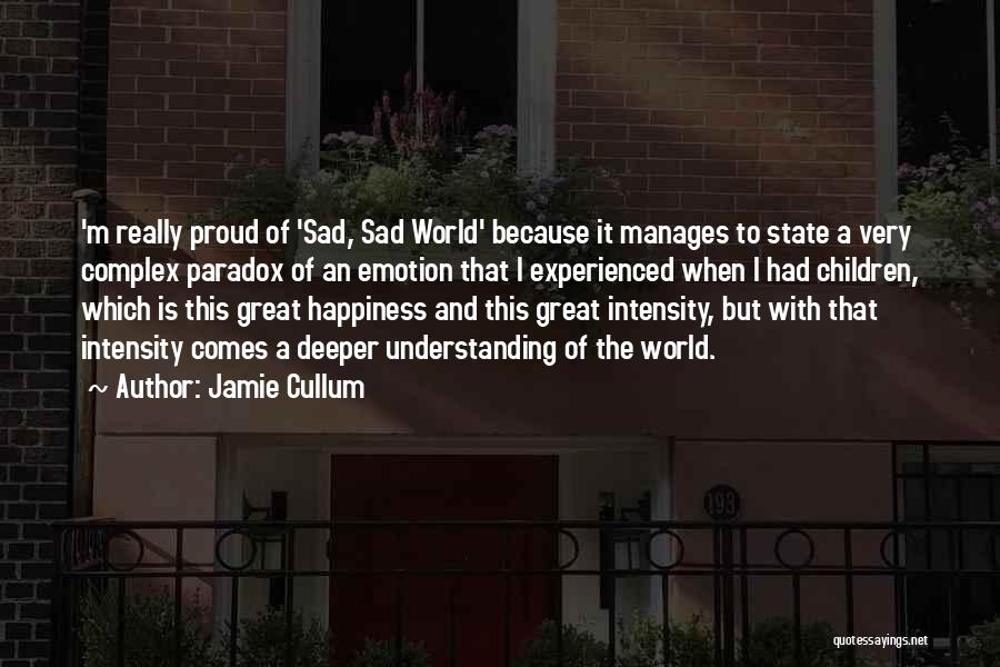 Happiness When Sad Quotes By Jamie Cullum