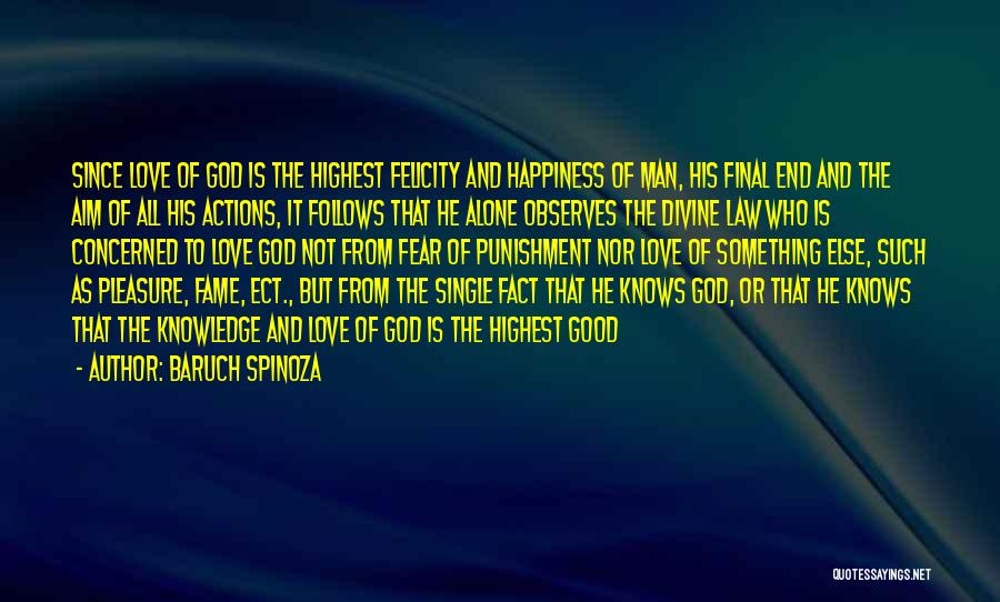 Happiness While Single Quotes By Baruch Spinoza