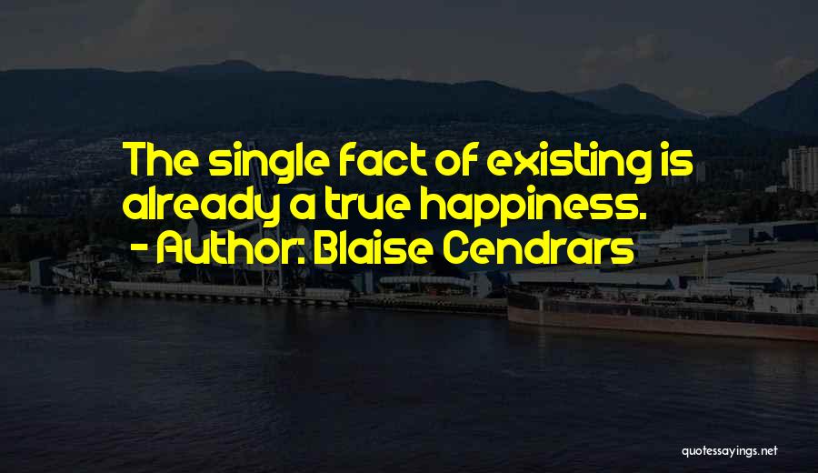 Happiness While Single Quotes By Blaise Cendrars