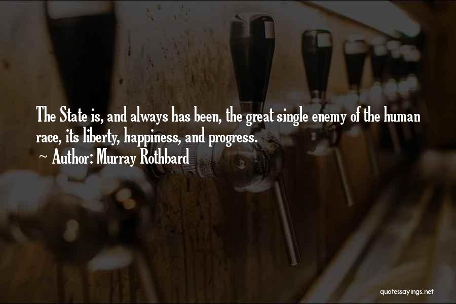 Happiness While Single Quotes By Murray Rothbard