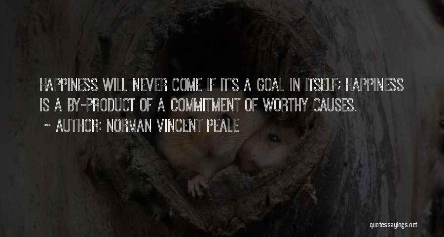 Happiness Will Come Quotes By Norman Vincent Peale