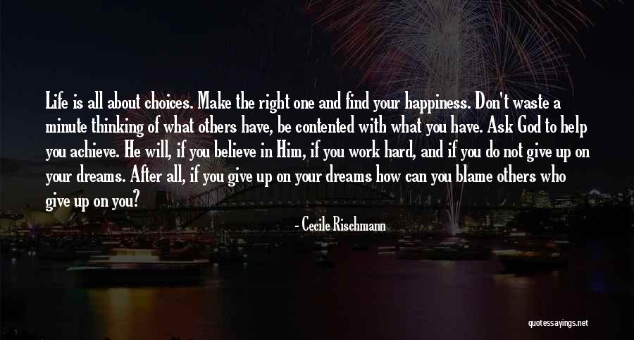 Happiness Will Find You Quotes By Cecile Rischmann